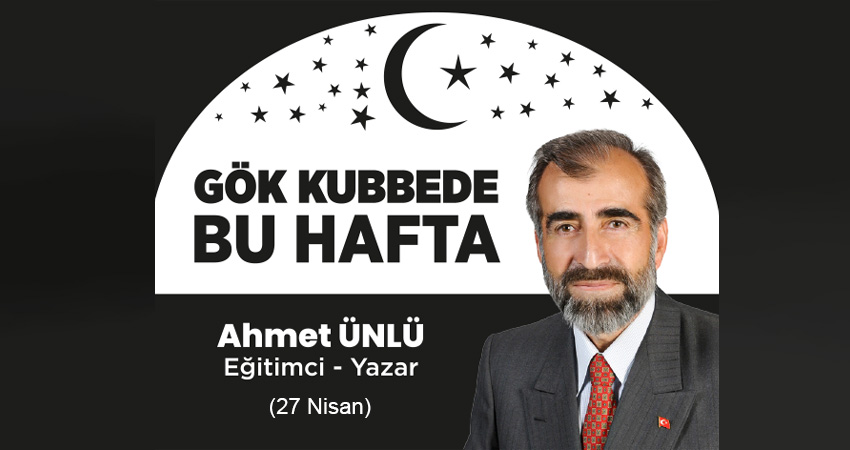 Gök Kubbede Bu Hafta: 27 Nisan