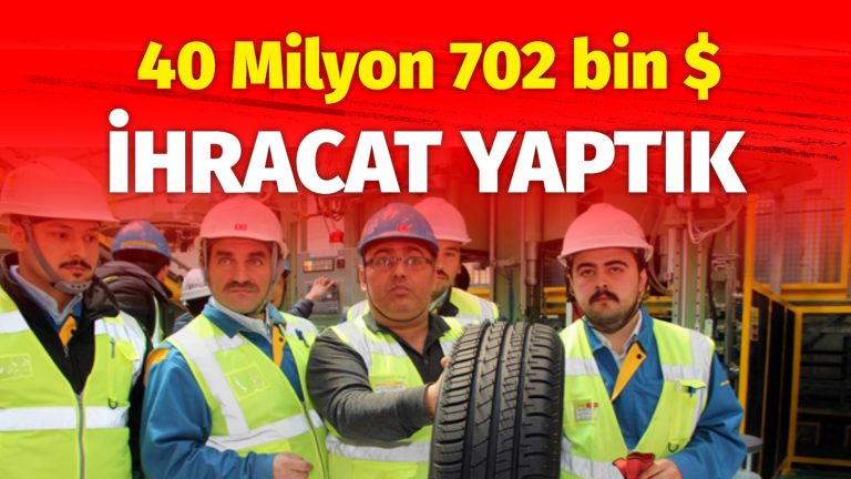 40 milyon 702 bin $ ihracat yaptık