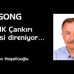 GONG: THK Çankırı Şubesi direniyor…