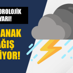 Meteorolojik uyarı!